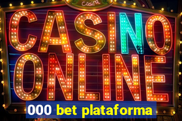 000 bet plataforma